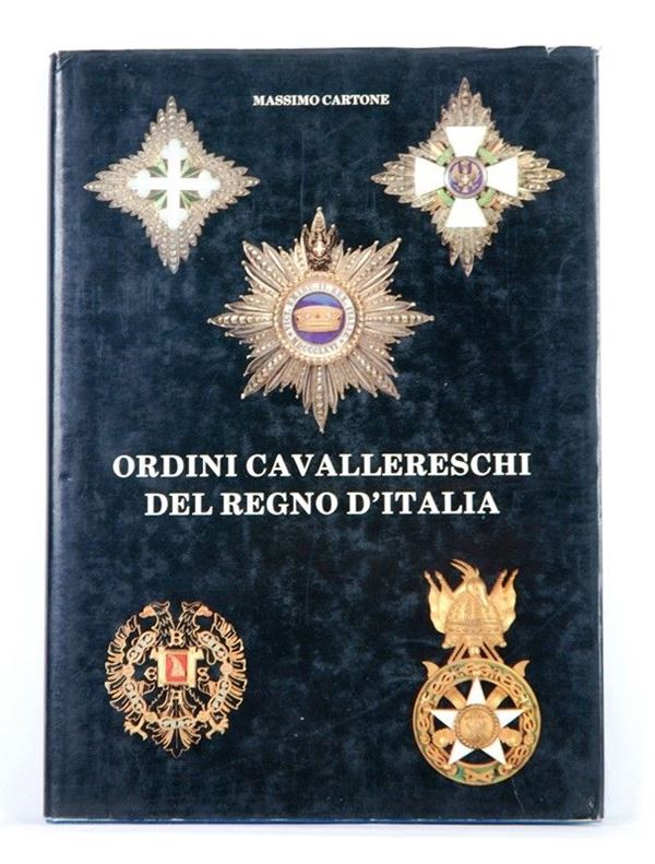 Ordini cavallereschi del Regno d'Italia  (Italia, XX Sec.)  - Asta ARMI ANTICHE, MILITARIA, LIBRI - Galleria Pananti Casa d'Aste
