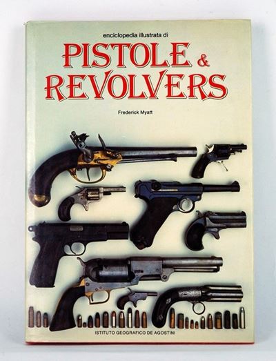 Enciclopedia Illustrata di Pistole e Revolvers