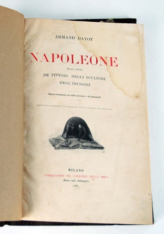 Napoleone nelle opere di pittori, scultori e incisori  (Milano, 1896)  - Asta ARMI ANTICHE, MILITARIA, LIBRI - Galleria Pananti Casa d'Aste
