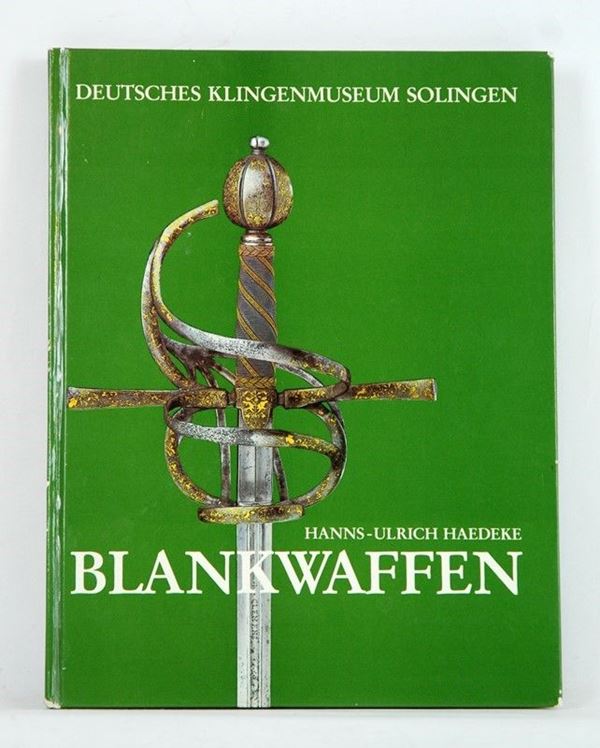 Blankwaffen  (Germania, XX Sec.)  - Asta ARMI ANTICHE, MILITARIA, LIBRI - Galleria Pananti Casa d'Aste