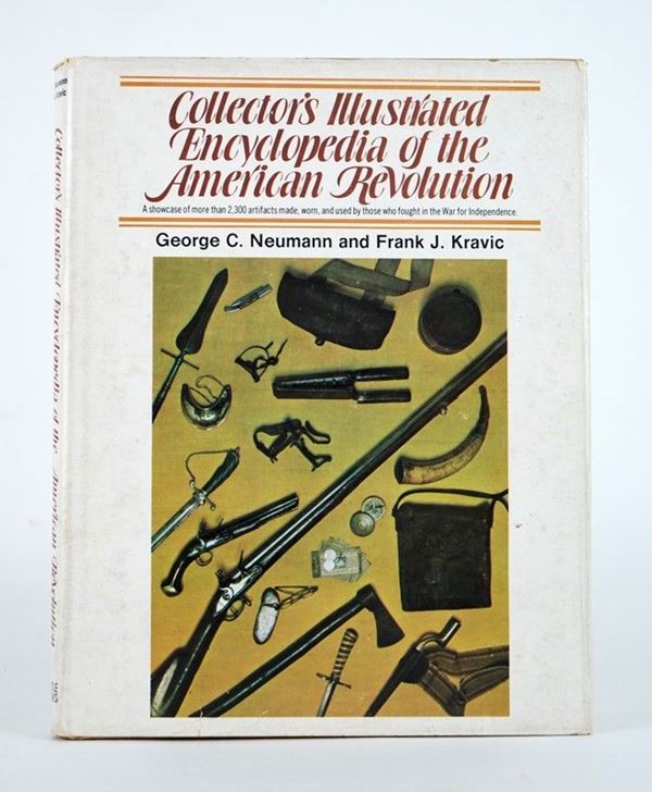 Collector's illustrated Encyclopedia of the american revolution  (Stati Uniti, XX Sec.)  - Asta ARMI ANTICHE, MILITARIA, LIBRI - Galleria Pananti Casa d'Aste