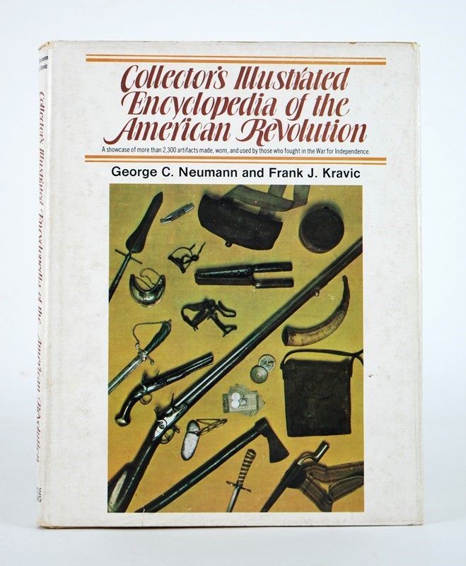 Collector's Illustrated Encyclopedia Of The American Revolution
