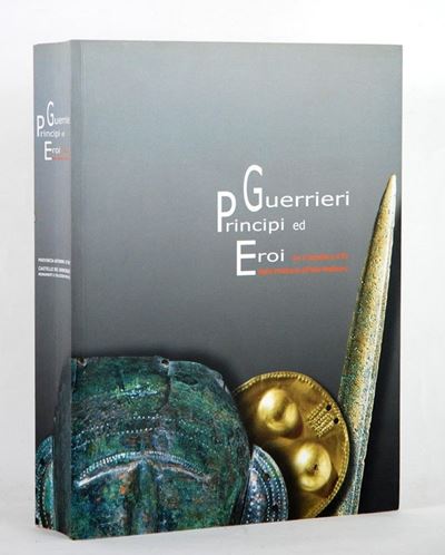 Guerrieri Principi ed Eroi