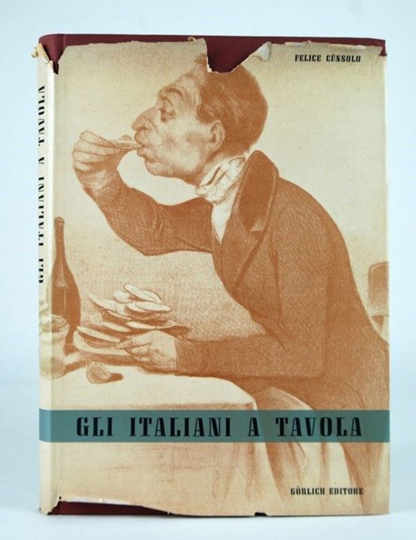 Gli Italiani a tavola  (Italia, XXI Sec.)  - Asta ARMI ANTICHE, MILITARIA, LIBRI - Galleria Pananti Casa d'Aste