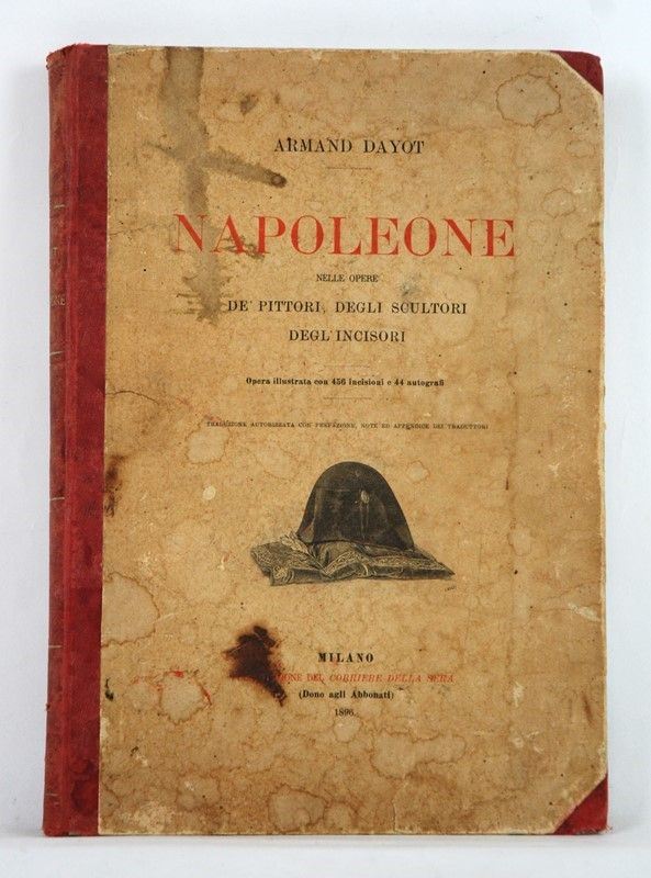 Napoleone nelle opere di pittori, scultori e incisori  - Auction ARMI ANTICHE, MILITARIA, LIBRI - Galleria Pananti Casa d'Aste