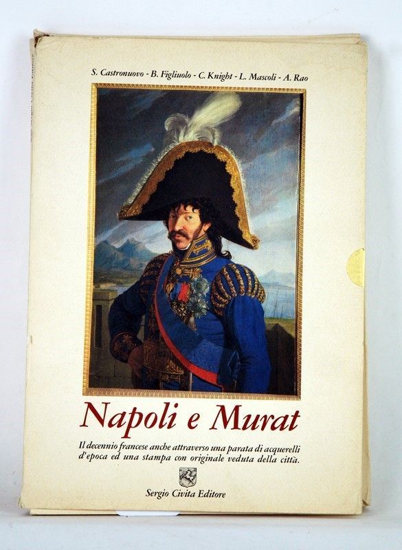 Napoli e Murat  (Italia, XX Sec.)  - Auction ARMI ANTICHE, MILITARIA, LIBRI - Galleria Pananti Casa d'Aste