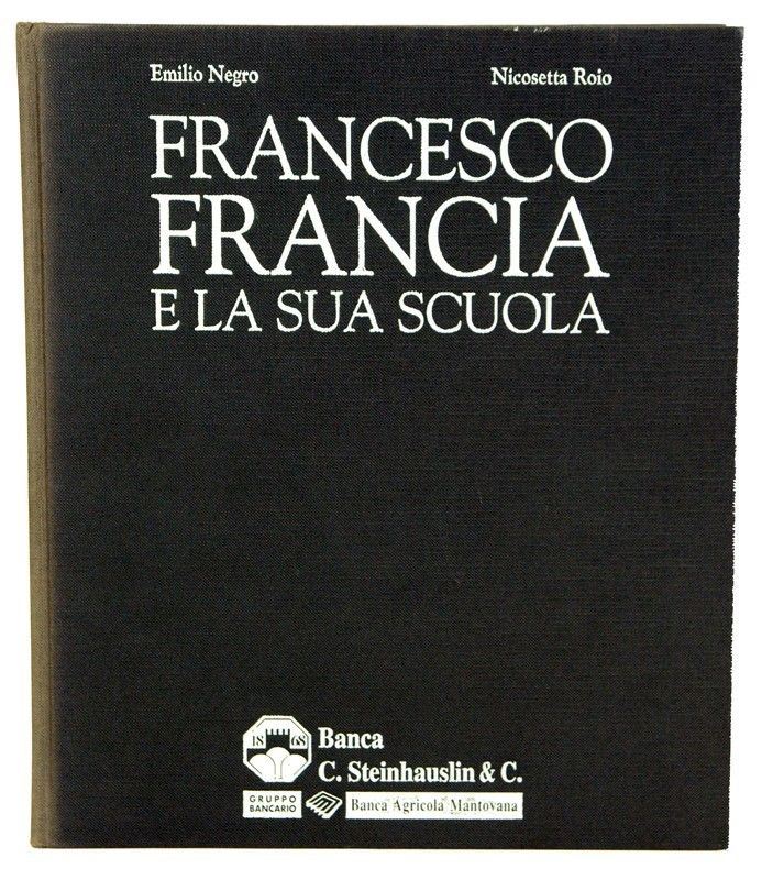 Francesco Francia e la Sua Scuola