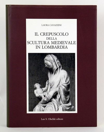 Il Crepuscolo della Scultura Medievale in Lombardia