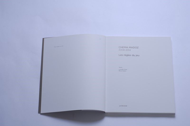 Chema Madoz: Les Règles Du Jeu 2008-2014