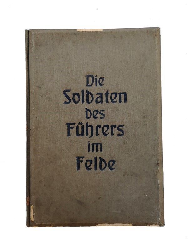 Die Soldaten Des Fuhrers Im Felde