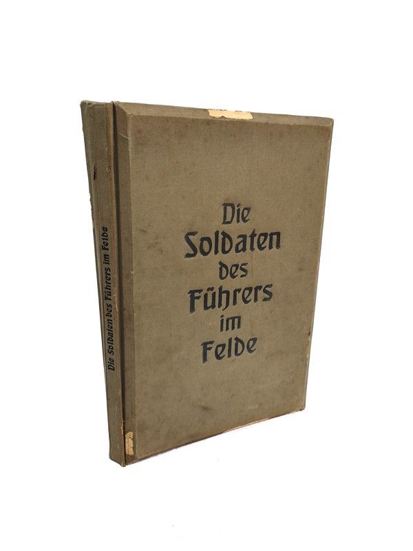 Die Soldaten Des Fuhrers Im Felde