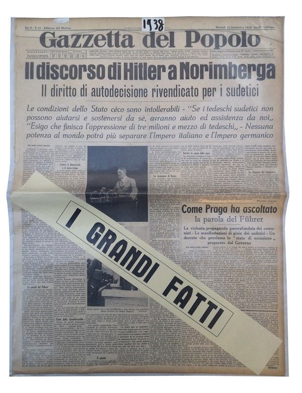 Due Edizioni della Nazione (maggio 1938) e la Gazzetta del Popolo (settembre 1938)