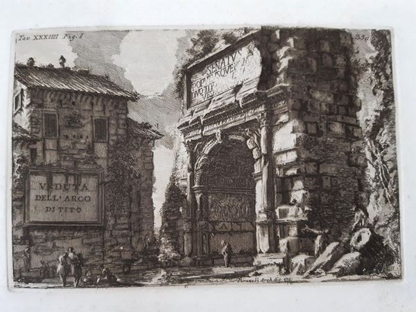 Giovanni Battista Piranesi : Veduta dell&#39;Arco di Tito  - Auction Paintings, Drawings, Furniture and Art Objects -  Authors of the 19th and 20th centuries - II - Galleria Pananti Casa d'Aste