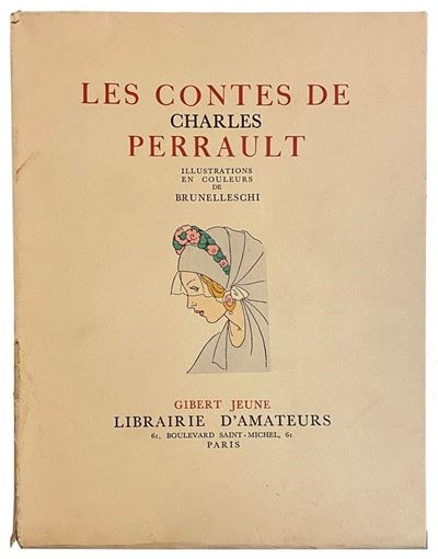 Les Contes De Charles Perrault. Illustrations En Couleurs De Brunelleschi