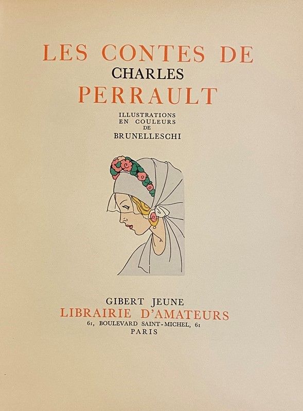Les Contes De Charles Perrault. Illustrations En Couleurs De Brunelleschi