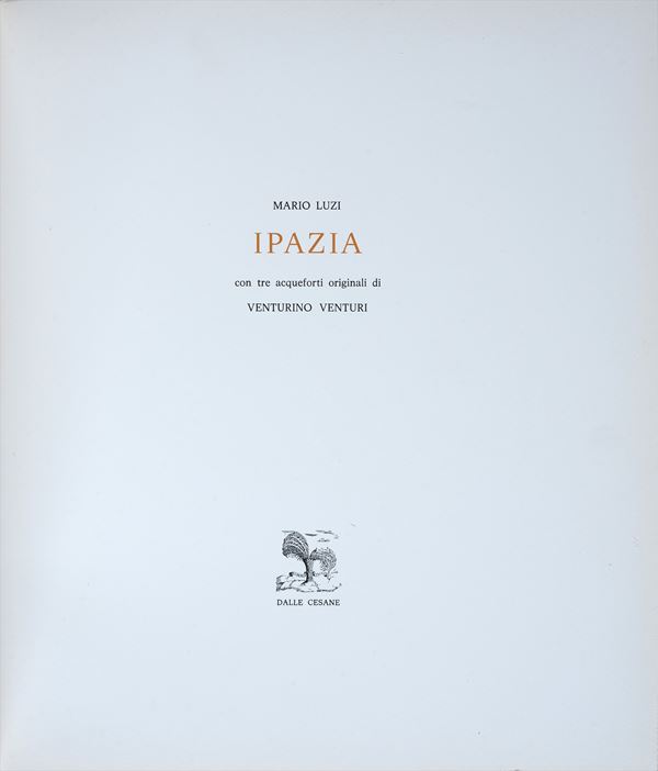Venturino Venturi e Mario Luzi - Hypatia with four engravings by Venturino Venturi