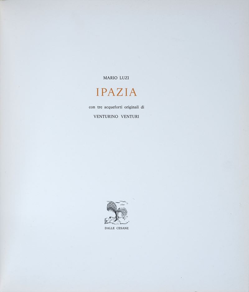 Venturino Venturi e Mario Luzi - Ipazia con Quattro Incisioni di Venturino Venturi